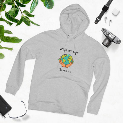 What We Save Saves Us Unisex Cruiser Hoodie