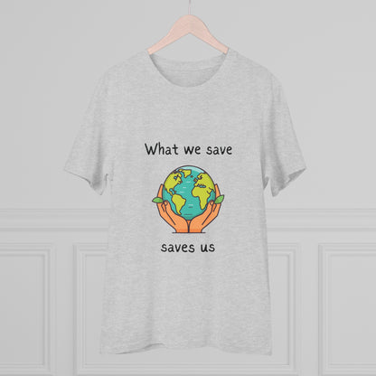 What We Save Saves Us Organic T-shirt - Unisex