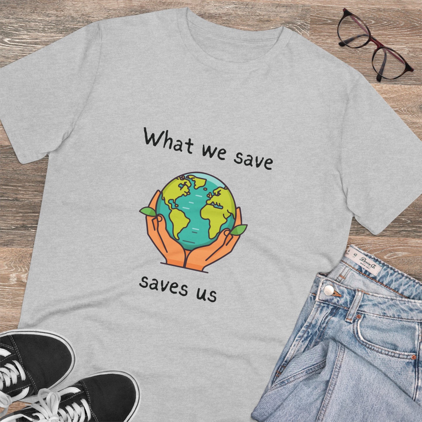 What We Save Saves Us Organic T-shirt - Unisex