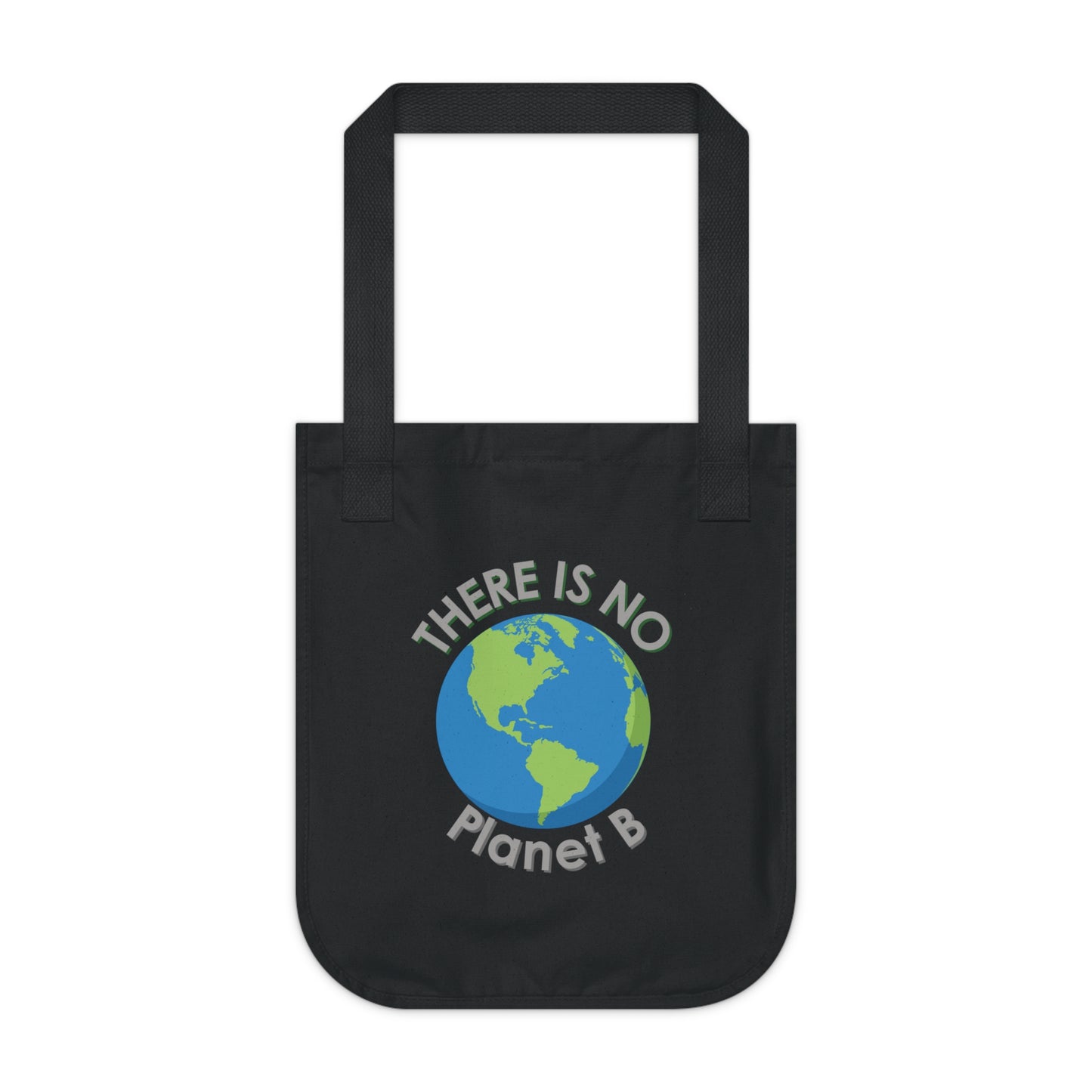 There Is No Planet B Organic Canvas Tote Bag