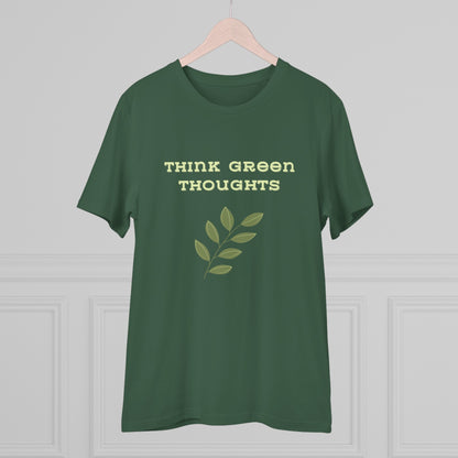 Think Green Thoughts Organic Creator T-shirt - Unisex