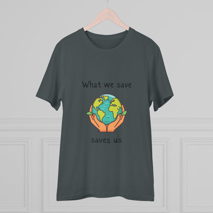 What We Save Saves Us Organic T-shirt - Unisex