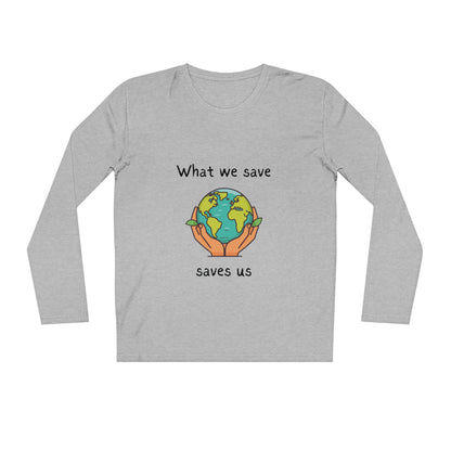 What We Save Saves Us Men's Organic Sparker Long Sleeve Shirt