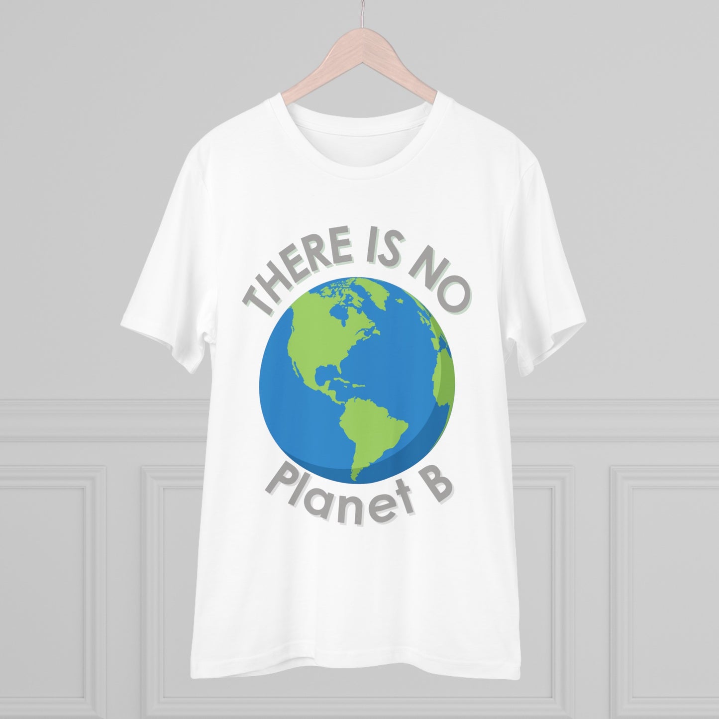 There Is No Planet B Organic Creator T-shirt - Unisex