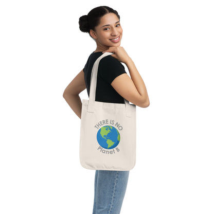 There Is No Planet B Organic Canvas Tote Bag